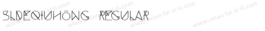 sldeqiuhong regular字体转换